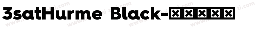 3satHurme Black字体转换